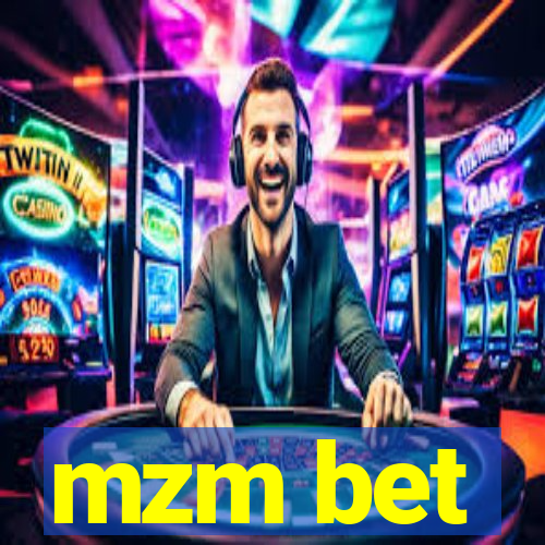 mzm bet